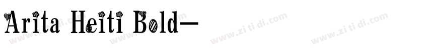 Arita Heiti Bold字体转换